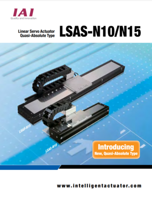 IAI LSAS-N CATALOG LSAS-N10/N15 SERIES: LINEAR SERVO ACTUATOR QUASI-ABSOLUTE TYPE